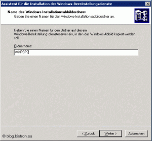 WDS-Konfiguration Schritt 5: Name des Windows-Installationsabbildordners