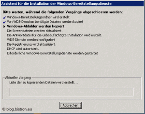 WDS-Konfiguration Schritt 8: Installation des Windows Deployment Services mit der gewählten Konfiguration und Erstellung des Installationsabbildes