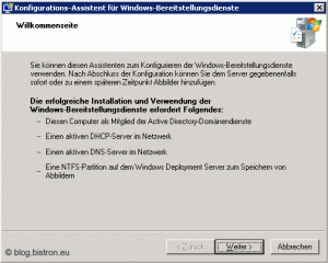 WDS-Konfiguration Schritt 1: "Willkommen" - Auflistung der Voraussetzungen für die Installation der Windows Bereitstellungsdienste (Native/Mixed Mode)